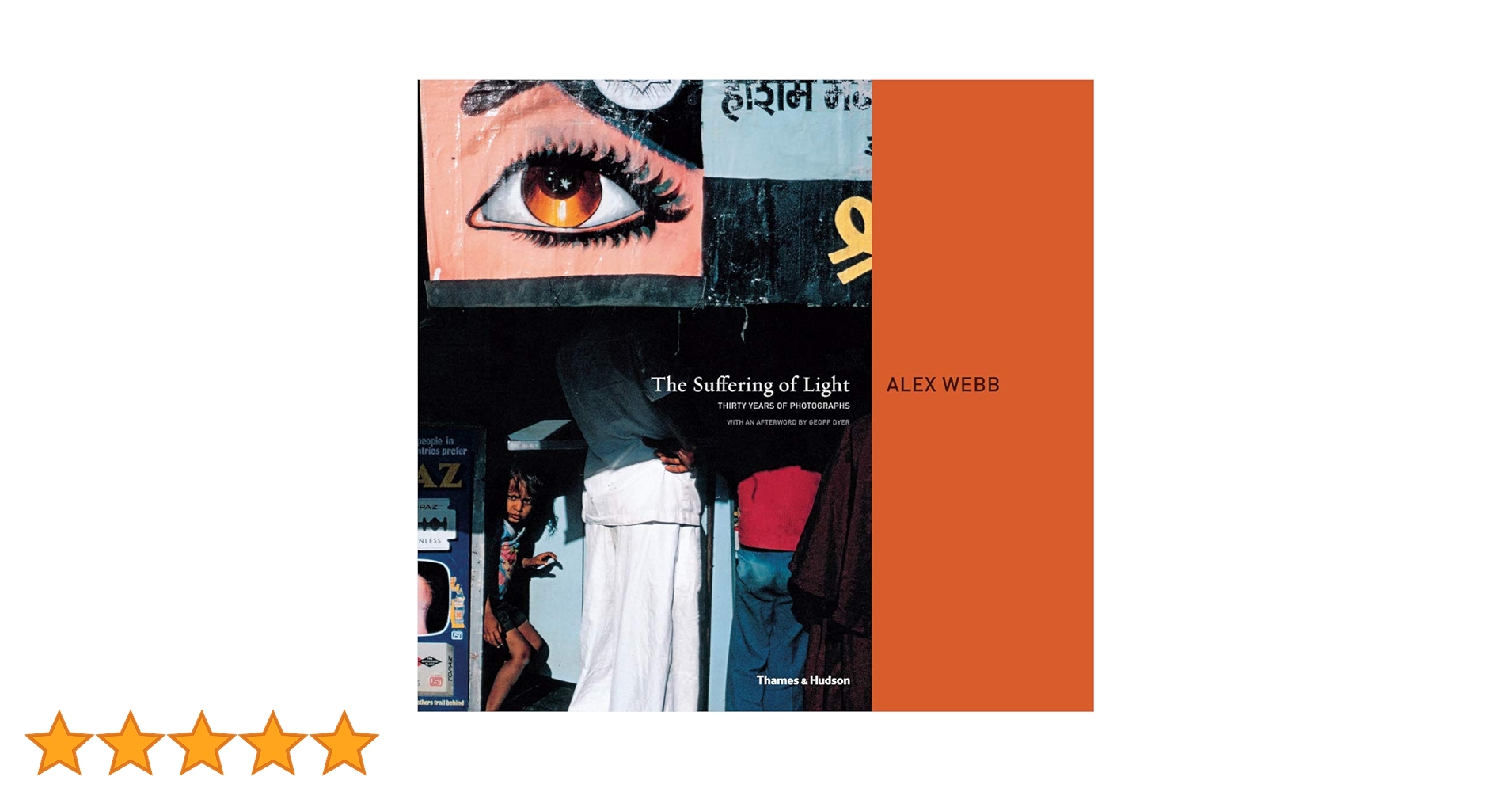 The Suffering of Light アレックスウェブ 写真集 Alex Webb The Suffering of Light /anglais: Thirty Years of